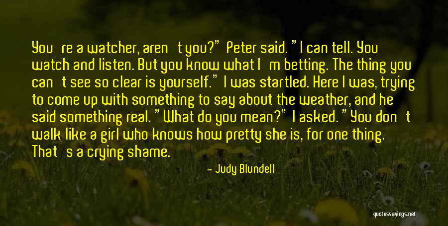 About Pretty Girl Quotes By Judy Blundell