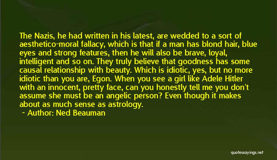 About Pretty Girl Quotes By Ned Beauman