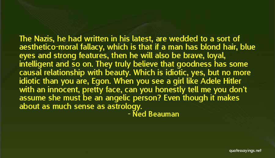 About Pretty Girl Quotes By Ned Beauman