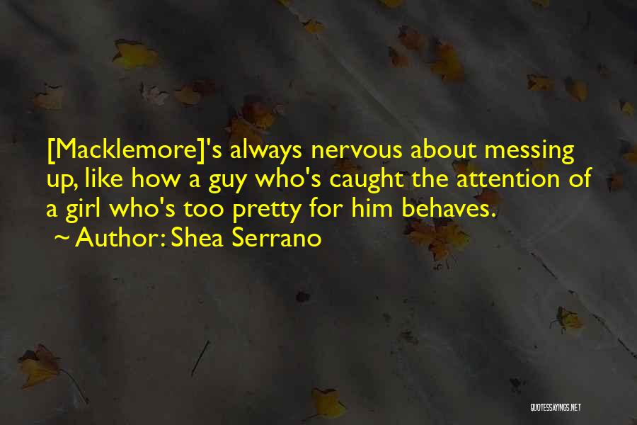 About Pretty Girl Quotes By Shea Serrano