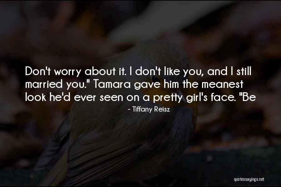 About Pretty Girl Quotes By Tiffany Reisz