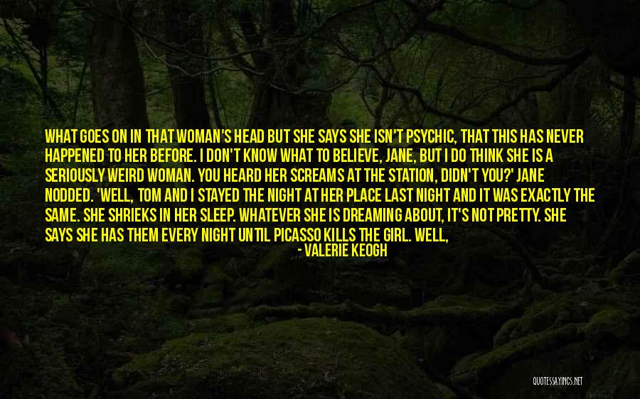 About Pretty Girl Quotes By Valerie Keogh