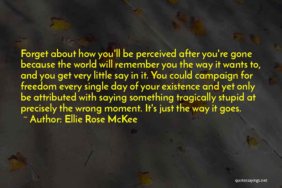 About Rose Day Quotes By Ellie Rose McKee