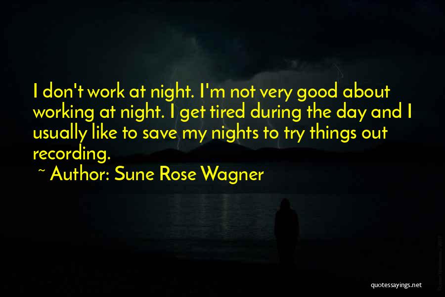 About Rose Day Quotes By Sune Rose Wagner