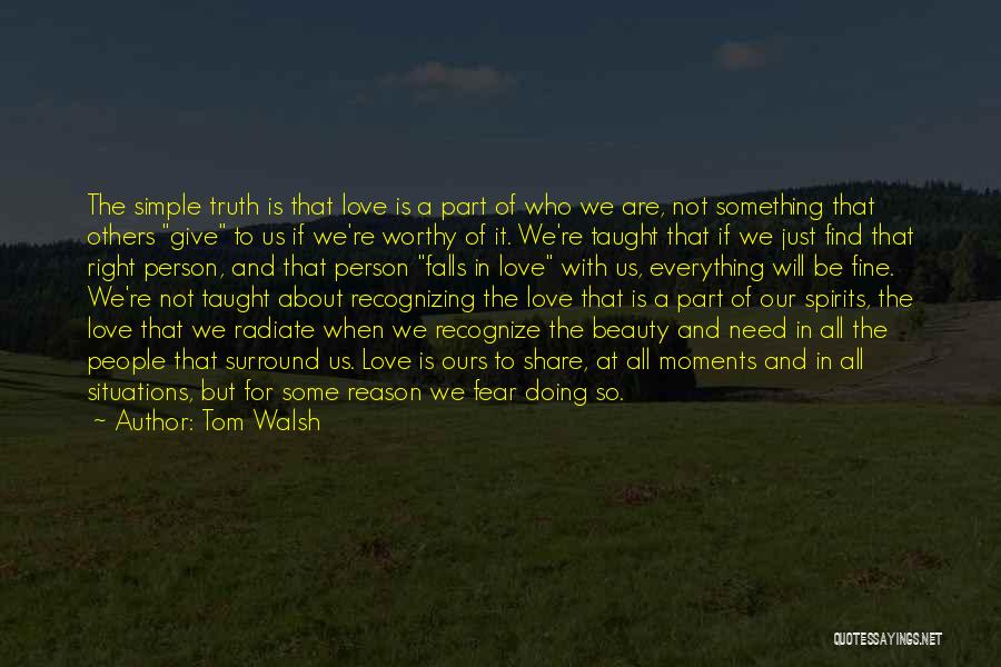 About Simple Beauty Quotes By Tom Walsh