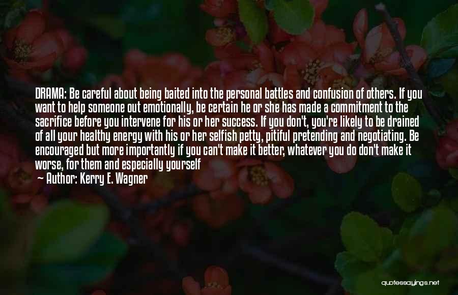 About Success Quotes By Kerry E. Wagner