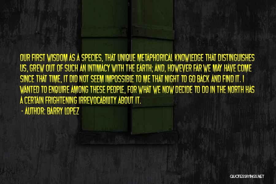 About That Night Quotes By Barry Lopez