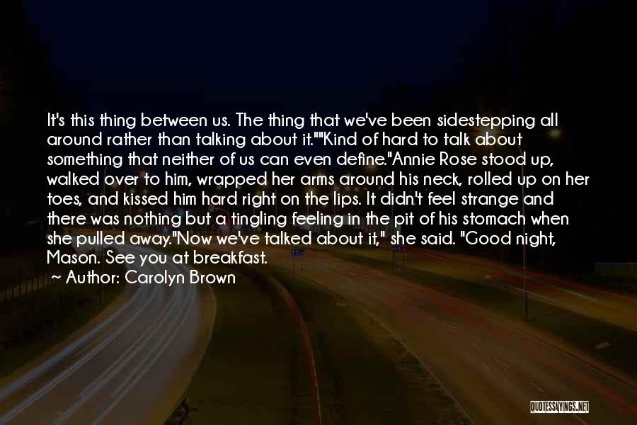 About That Night Quotes By Carolyn Brown