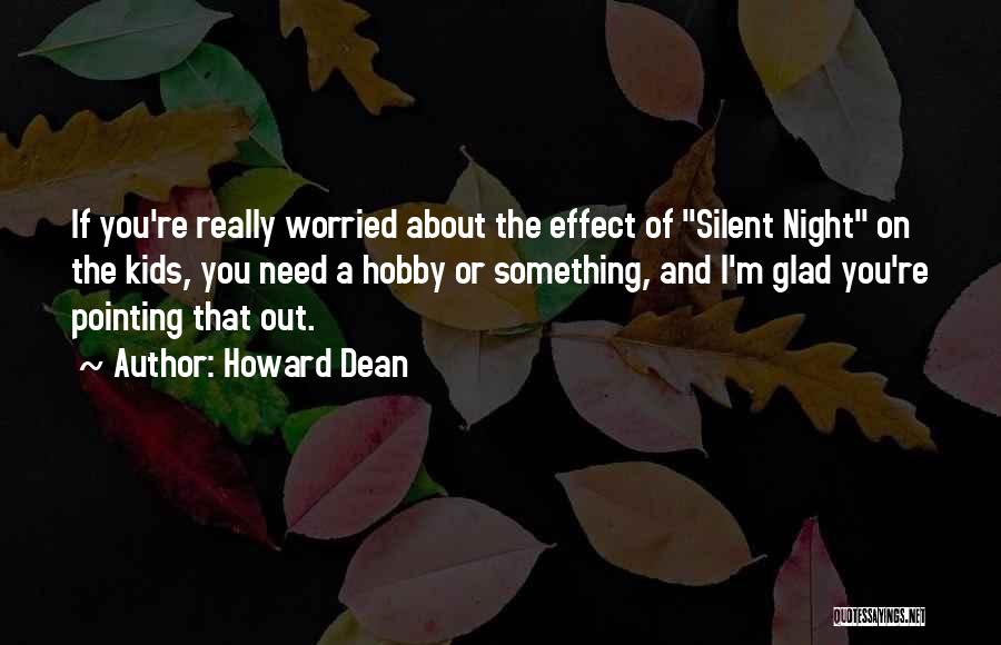 About That Night Quotes By Howard Dean