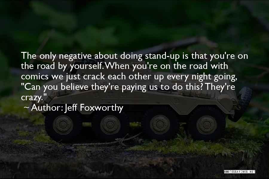 About That Night Quotes By Jeff Foxworthy