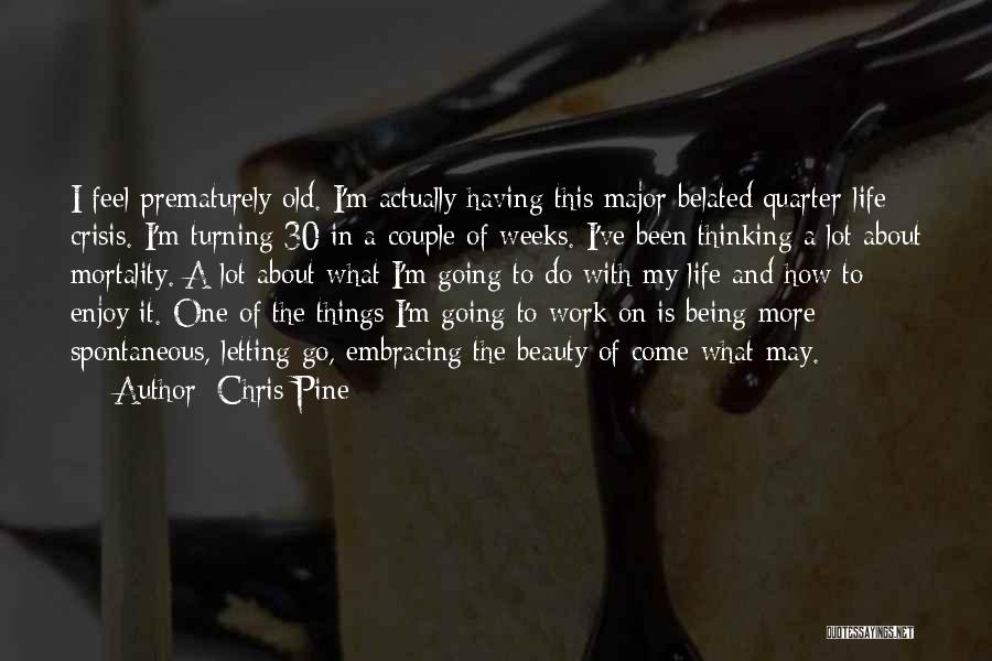 About The Beauty Quotes By Chris Pine