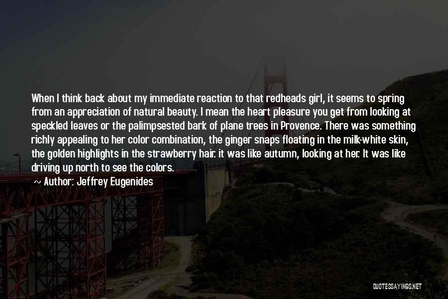 About The Beauty Quotes By Jeffrey Eugenides