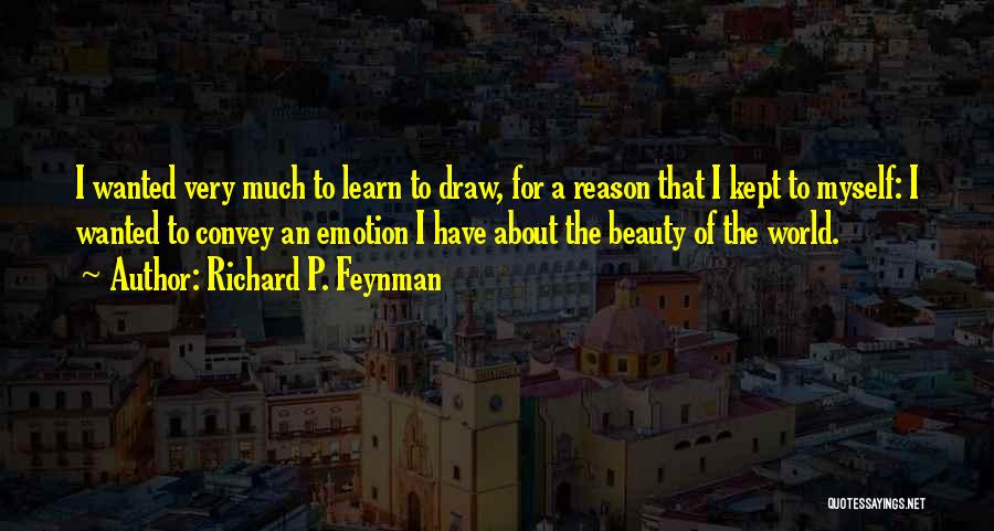About The Beauty Quotes By Richard P. Feynman