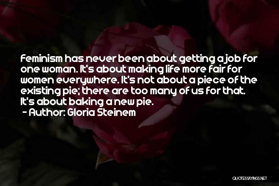 About The Life Quotes By Gloria Steinem