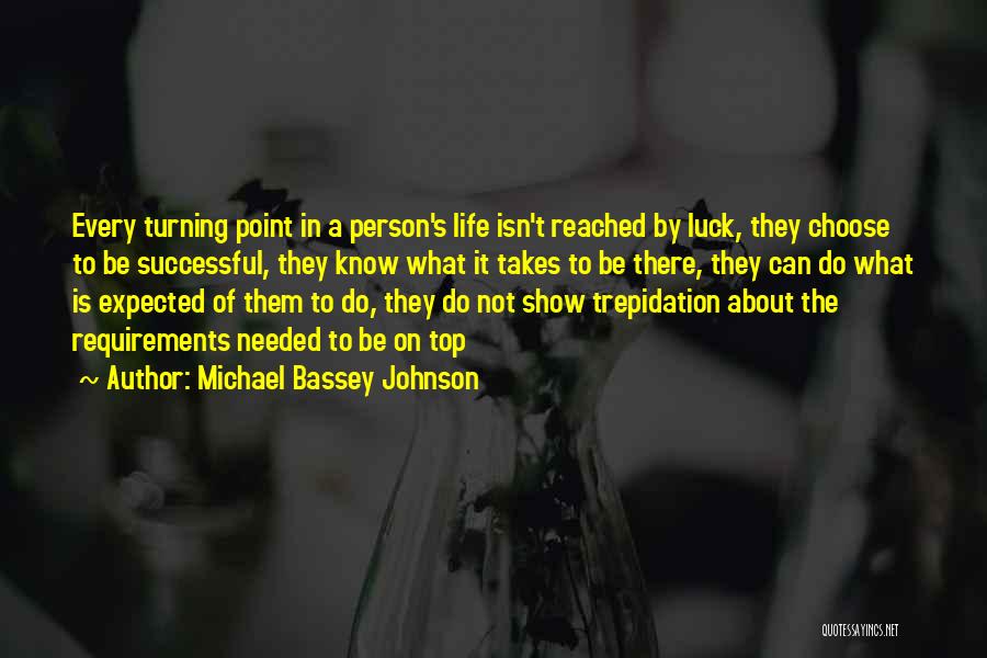 About The Life Quotes By Michael Bassey Johnson