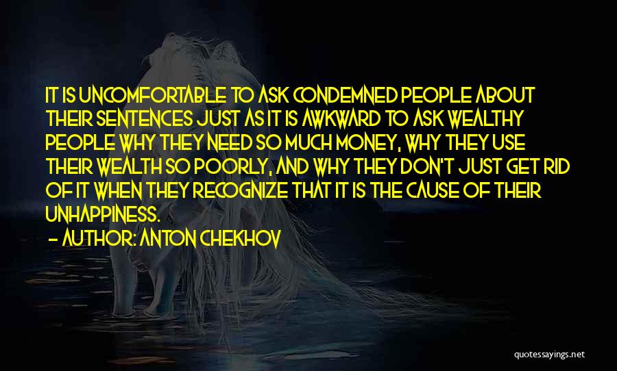 About The Money Quotes By Anton Chekhov