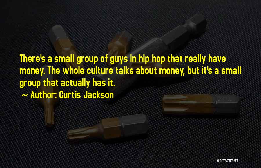 About The Money Quotes By Curtis Jackson
