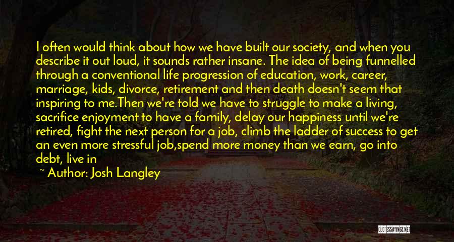 About The Money Quotes By Josh Langley