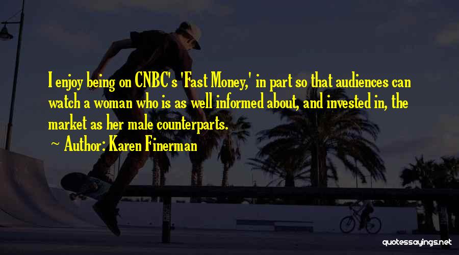About The Money Quotes By Karen Finerman