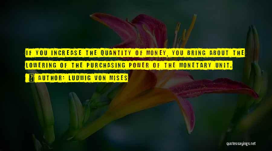 About The Money Quotes By Ludwig Von Mises
