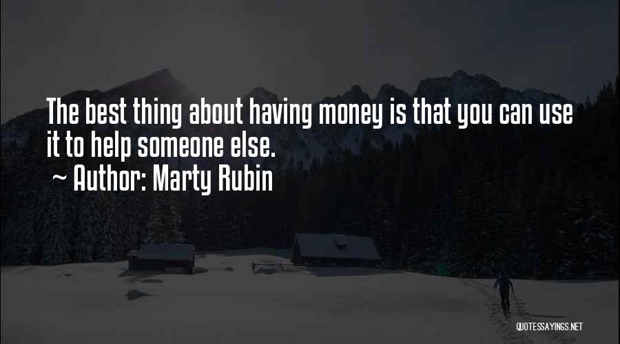 About The Money Quotes By Marty Rubin