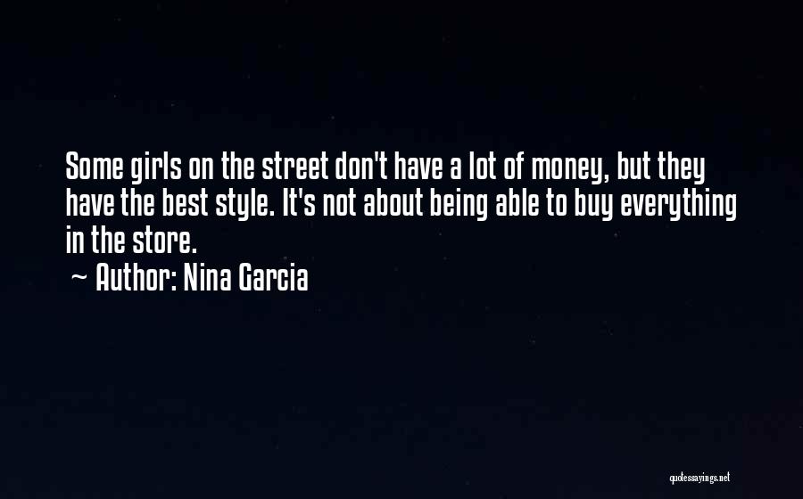 About The Money Quotes By Nina Garcia