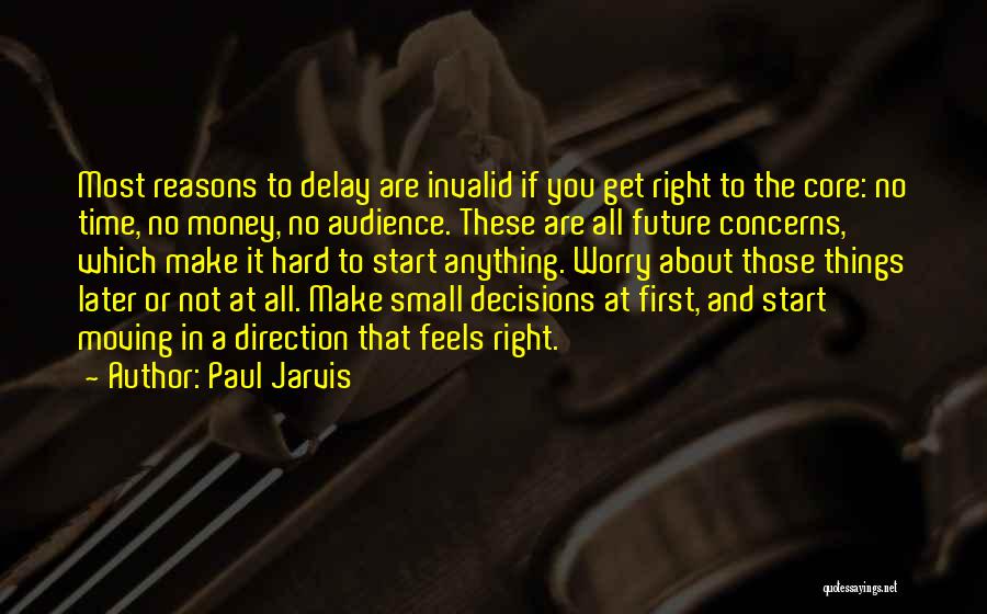 About The Money Quotes By Paul Jarvis