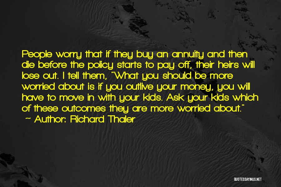 About The Money Quotes By Richard Thaler