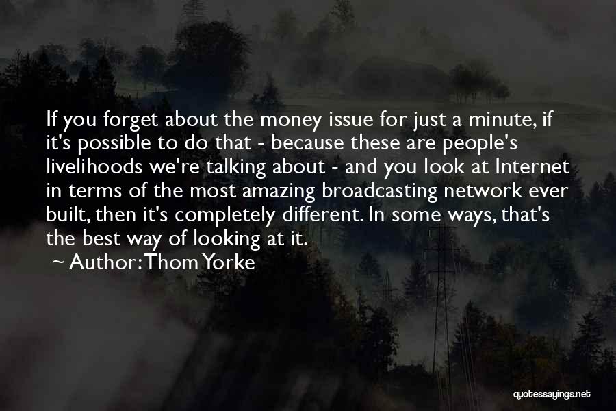 About The Money Quotes By Thom Yorke