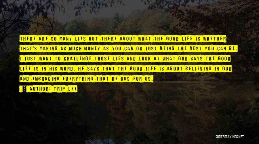 About The Money Quotes By Trip Lee