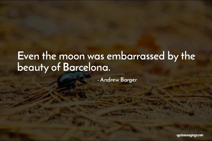 About The Moon Quotes By Andrew Barger About The Moon Quotes By Andrew Barger
