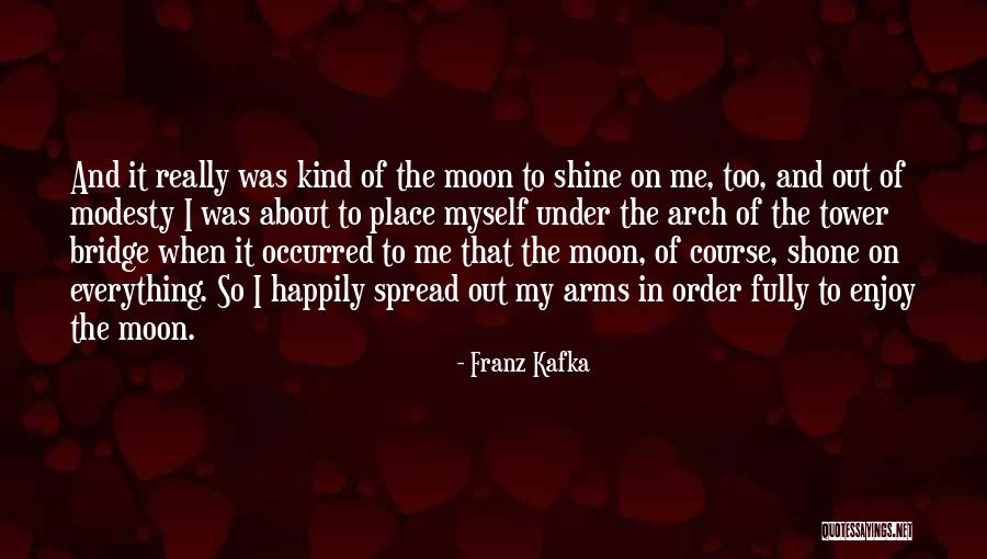 About The Moon Quotes By Franz Kafka