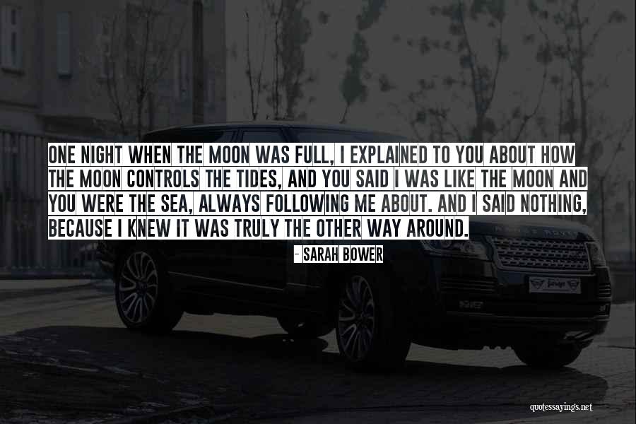 About The Moon Quotes By Sarah Bower