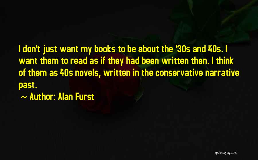 About The Past Quotes By Alan Furst