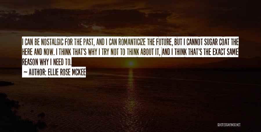 About The Past Quotes By Ellie Rose McKee