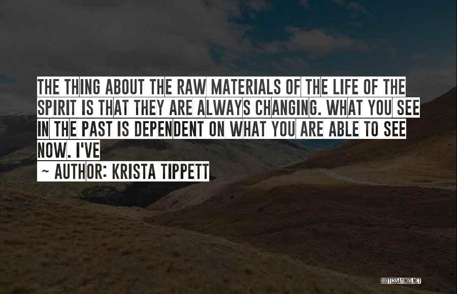 About The Past Quotes By Krista Tippett