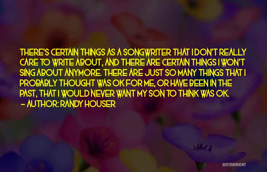 About The Past Quotes By Randy Houser