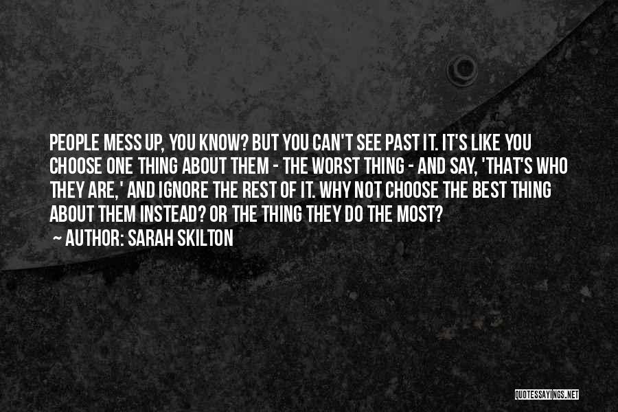 About The Past Quotes By Sarah Skilton