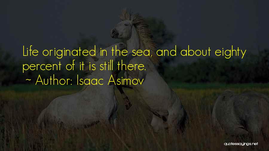 About The Sea Quotes By Isaac Asimov