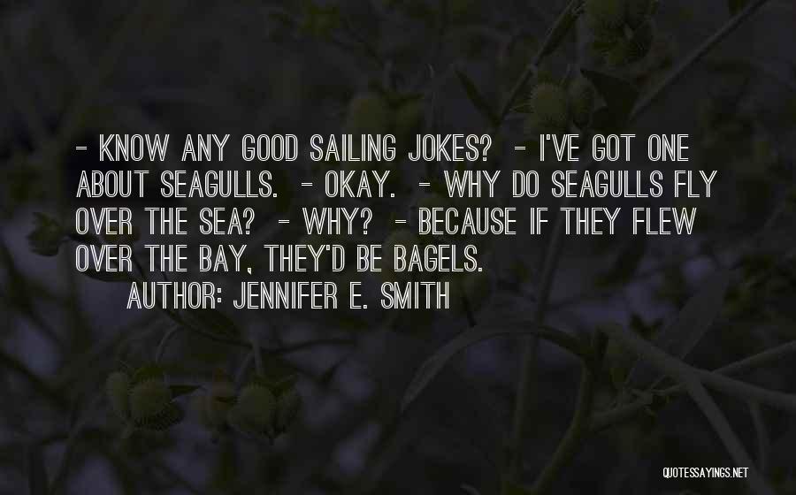 About The Sea Quotes By Jennifer E. Smith