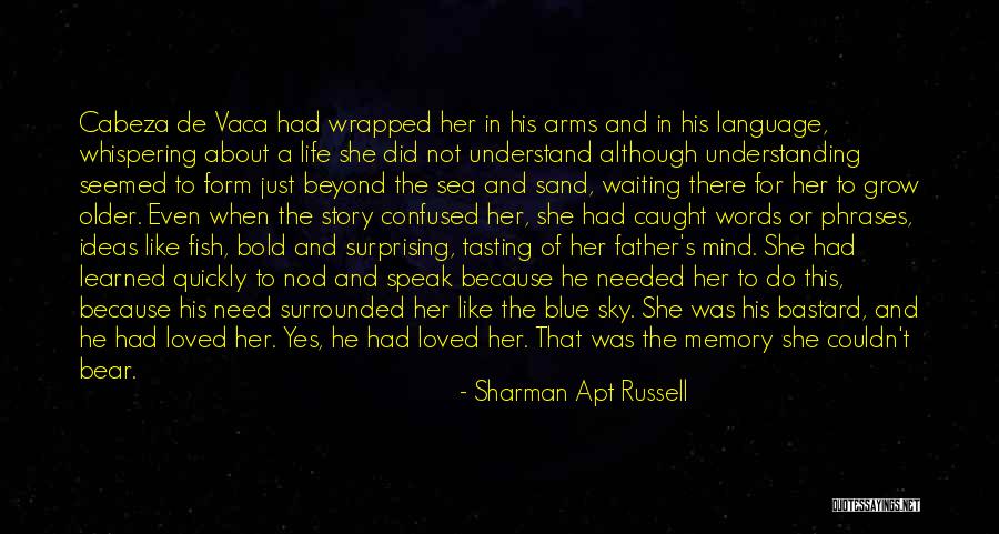 About The Sea Quotes By Sharman Apt Russell