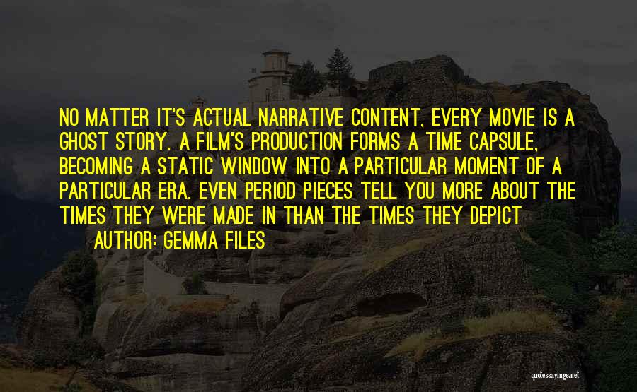 About The Time Movie Quotes By Gemma Files