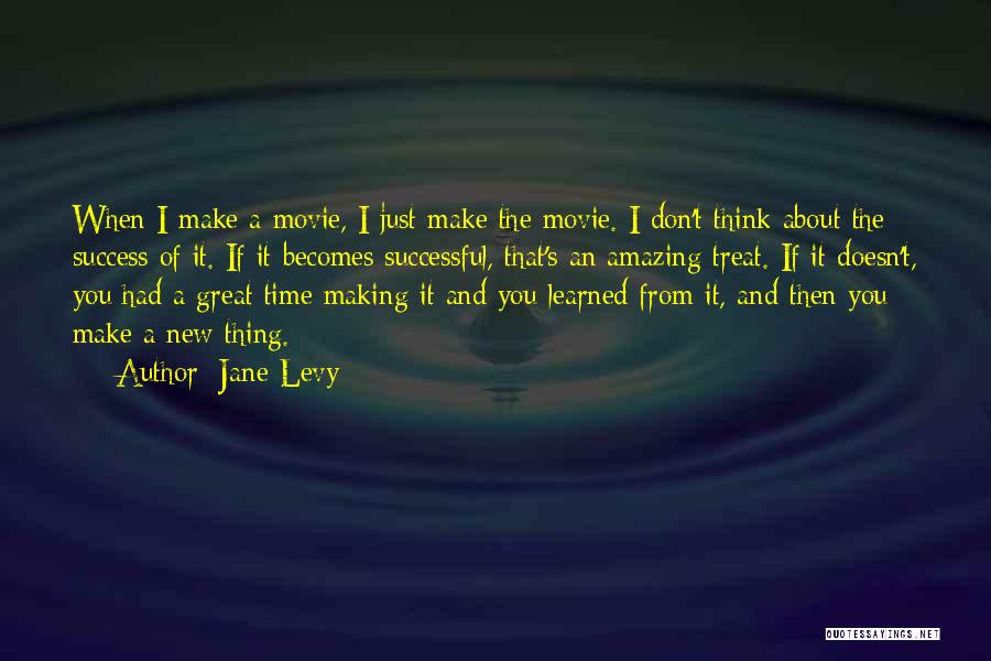 About The Time Movie Quotes By Jane Levy