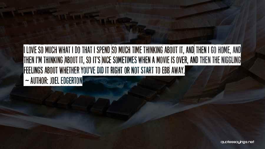 About The Time Movie Quotes By Joel Edgerton