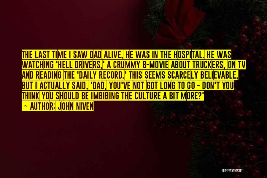 About The Time Movie Quotes By John Niven