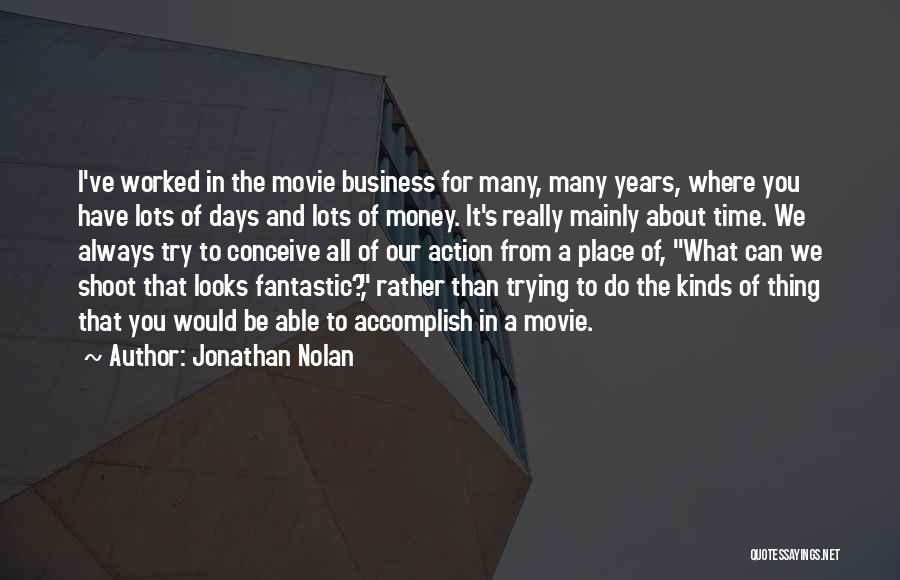 About The Time Movie Quotes By Jonathan Nolan