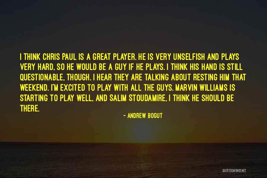 About The Weekend Quotes By Andrew Bogut About The Weekend Quotes By Andrew Bogut