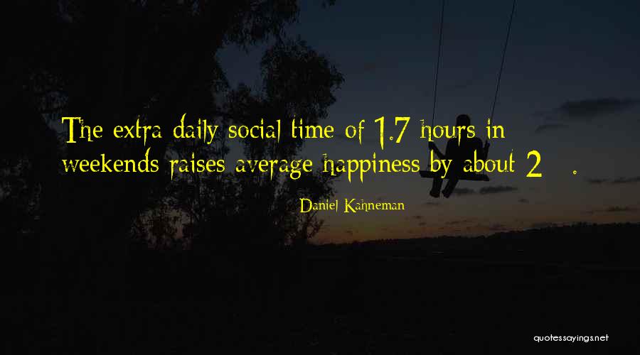 About The Weekend Quotes By Daniel Kahneman About The Weekend Quotes By Daniel Kahneman