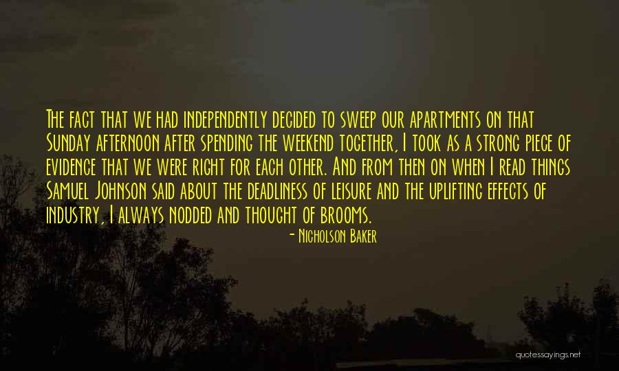 About The Weekend Quotes By Nicholson Baker About The Weekend Quotes By Nicholson Baker