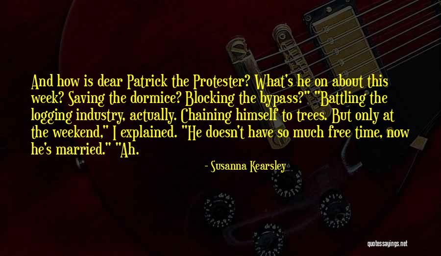 About The Weekend Quotes By Susanna Kearsley About The Weekend Quotes By Susanna Kearsley